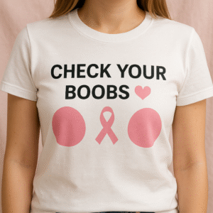 Check your Boobs